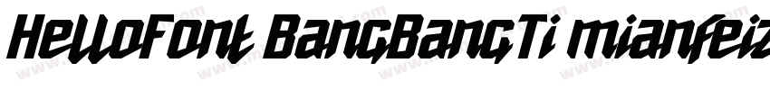 HelloFont BangBangTi mianfeiziti字体转换